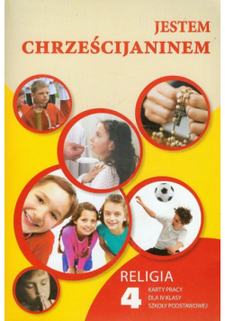 Jestem chrześcijaninem 4 Religia Karty pracy