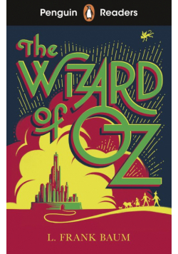 The Wizard of Oz. Penguin Readers Level 2 wer. angielska