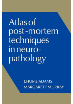 Atlas of Post-Mortem Techniques in Neuropathology