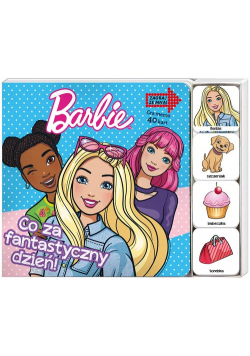 Barbie. Zagraj Ze Mną. Co za fantastyczny dzień!
