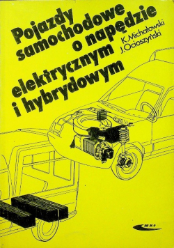 Pojazdy samochodowe o napędzie elektrycznym i hybrydowym