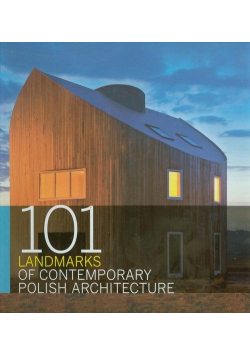 101 Landmarks in Contemporary Polish Architecture
