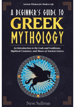 A Beginner's Guide to Greek Mythology