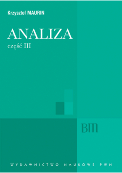 Analiza Część 3 Analiza zespolona dystrybucje analiza harmoniczna