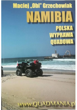 Namibia. Polska wyprawa quadowa
