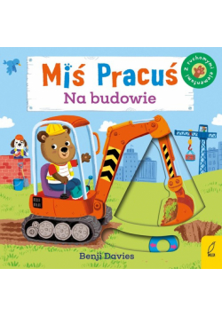 Miś Pracuś Na budowie