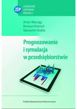 Prognozowanie i symulacja w przedsiębiorstwie