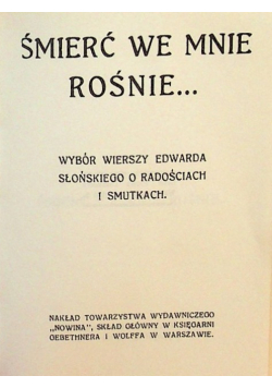 Śmierć we mnie rośnie