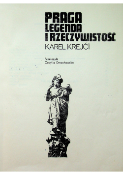 Praga legenda i rzeczywistość