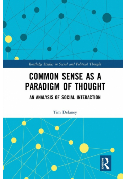Common Sense as a Paradigm of Thought
