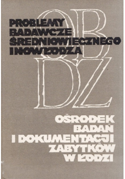 Problemy Badawcze Średniowiecznego Inowłodza