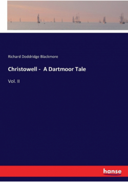 Christowell -  A Dartmoor Tale