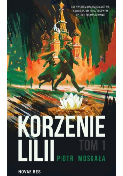 Korzenie Lilii Tom 1
