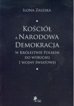 Kościół a Narodowa Demokracja w Królestwie Polskim do wybuchu I wojny światowej