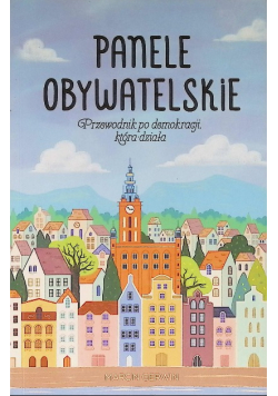 Panele obywatelskie, Przewodnik po demokracji która działa