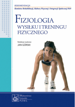 Fizjologia wysiłku i treningu fizycznego