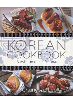 Korean Cookbook A twist on the traditional