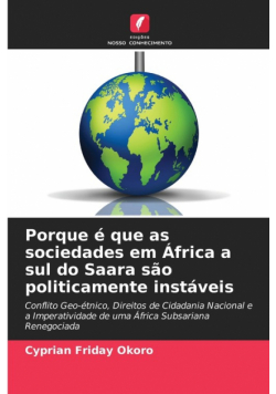 Porque é que as sociedades em África a sul do Saara são politicamente instáveis