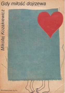 Gdy miłość dojrzewa
