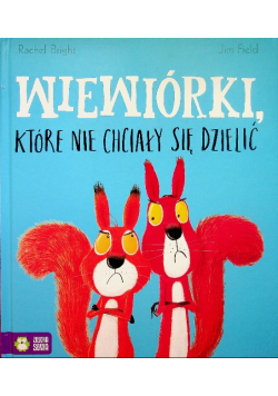 Wiewiórki, które nie chciały się dzielić