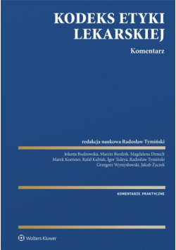 Kodeks Etyki Lekarskiej. Komentarz
