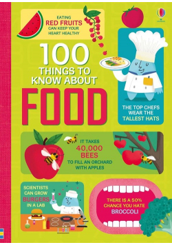 100 Things to Know About Food