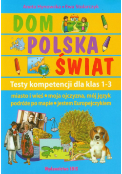 Dom Polska Świat Testy kompetencji dla klas 1-3
