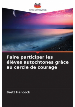 Faire participer les élèves autochtones grâce au cercle de courage