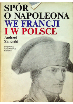 Spór o Napoleona we Francji i w Polsce