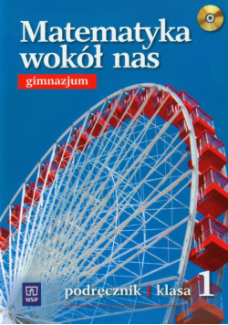 Matematyka wokół nas 1: Podręcznik z płytą CD