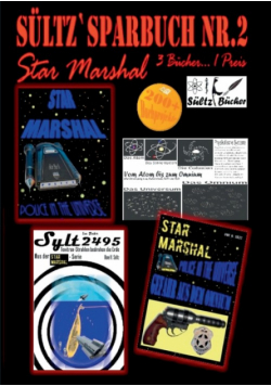 Sültz' Sparbuch Nr.2 - Weltraum-Polizei - Star Marshal - Police in the Universe - Gefahr aus dem Omnium - Texitron-Strahlen bedrohen die Erde