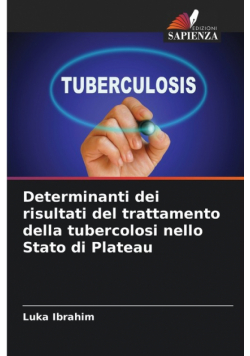Determinanti dei risultati del trattamento della tubercolosi nello Stato di Plateau
