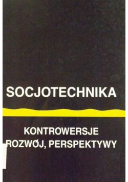 Socjotechnika Kontrowersje rozwój perspektywy