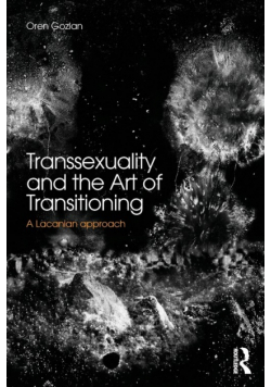 Transsexuality and the Art of Transitioning