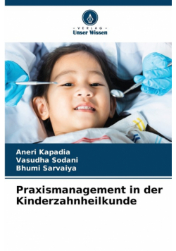 Praxismanagement in der Kinderzahnheilkunde
