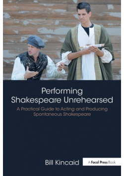 Performing Shakespeare Unrehearsed