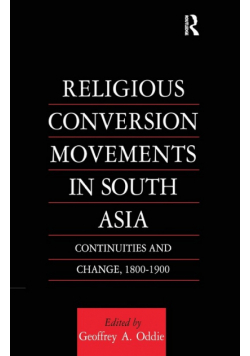 Religious Conversion Movements in South Asia