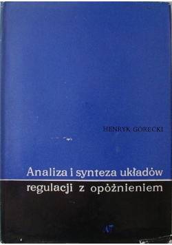 Analiza i synteza układów regulacji z opóźnieniem