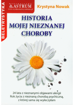 Historia mojej nieznanej choroby
