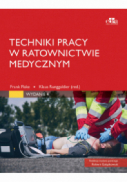 Techniki pracy w ratownictwie medycznym