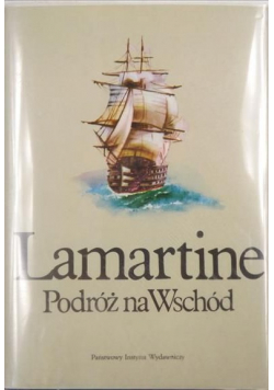 Lamartine Podróż na Wschód