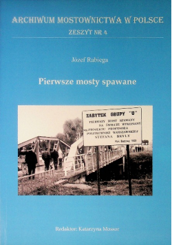 Pierwsze mosty spawane