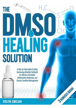The DMSO Healing Solution