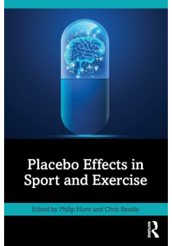 Placebo Effects in Sport and Exercise