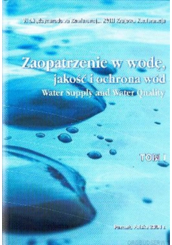 Zaopatrzenie w wodę jakość i ochrona wód Tom I
