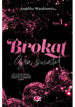 Brokat. Gra świateł. Tom 1