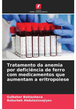 Tratamento da anemia por deficiência de ferro com medicamentos que aumentam a eritropoiese