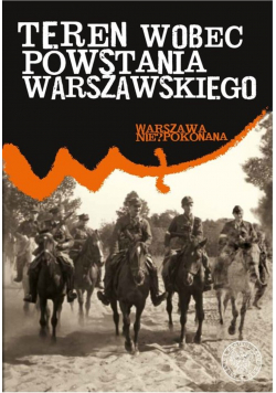 Teren wobec Powstania Warszawskiego