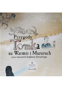 Przygody Tomka na Warmii i Mazurach