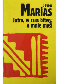 Jutro w czas bitwy o mnie myśl